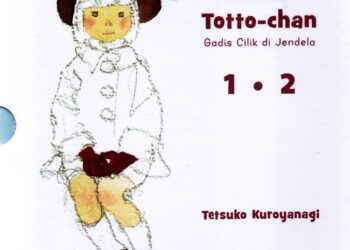 Novel Totto Chan: Gadis Di Jendela Ajarkan Memahami Anak