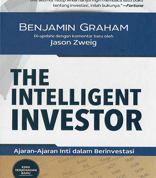 The Intelligent Investor: Buku Wajib Bagi Investor yang Bijak