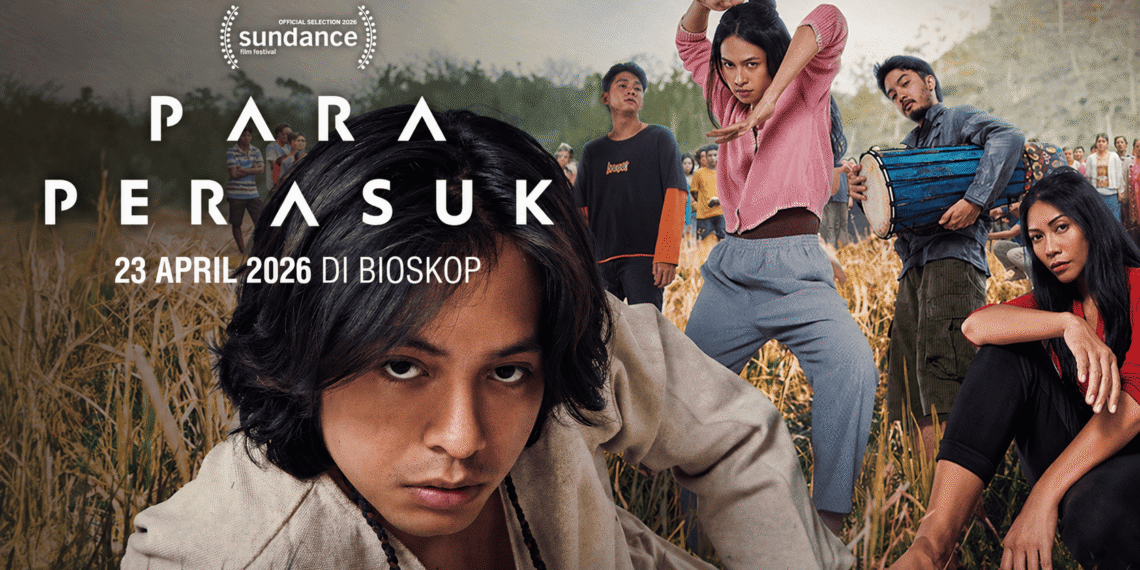 Para Perasuk: Dari Lokal ke Sundance Film Festival 2026