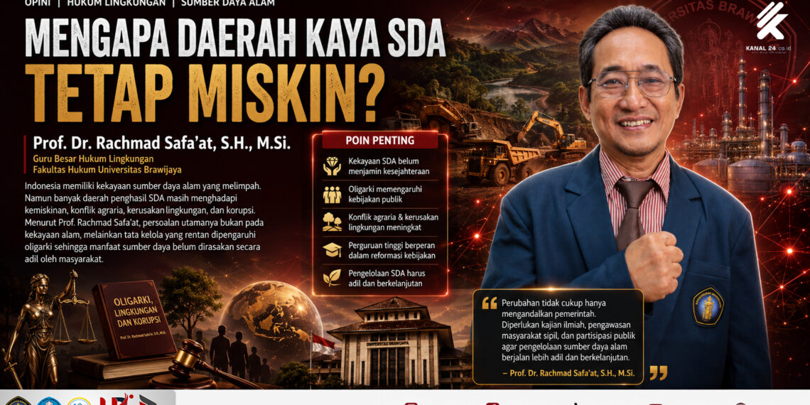 Mengapa Daerah Kaya SDA Justru Banyak yang Miskin? Guru Besar UB Soroti Bahaya Oligarki