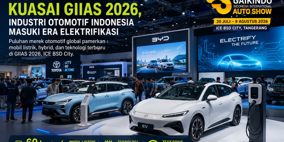 Mobil Listrik Kuasai GIIAS 2026, Industri Otomotif Indonesia Masuki Era Elektrifikasi