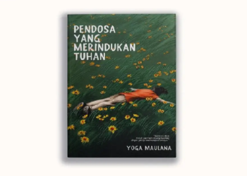 Pendosa yang Merindukan Tuhan, Kisah Luka dan Jalan Pulang: Review Novel
